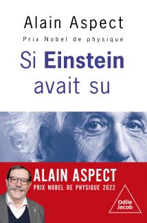 Couverture "Si Einstien avait su" Alain Aspect